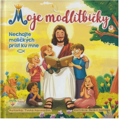 Moje modlitbičky + darček - Tinka Karmažín