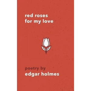 Red Roses For My Love | Edgar Holmes (ISBN: 9781074902582)
