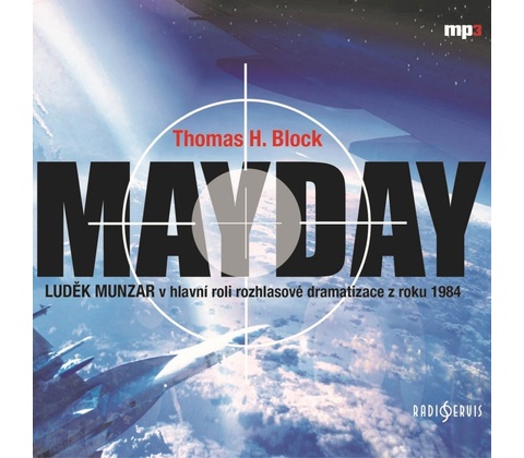 Block: Mayday - Munzar Luděk
