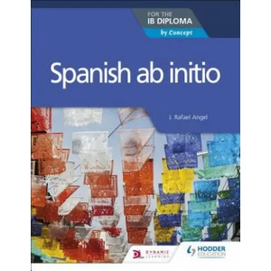 Spanish ab initio for the IB Diploma (ISBN: 9781510449541)