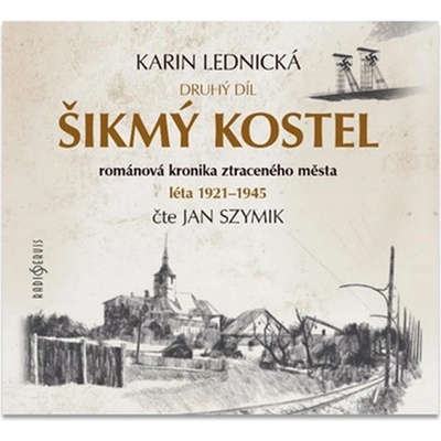 Šikmý kostel 2: Románová kronika ztraceného města - Karin Lednická – Sleviste.cz Šikmý kostel 2: Románová kronika ztraceného města - Karin Lednická – Sleviste.cz
