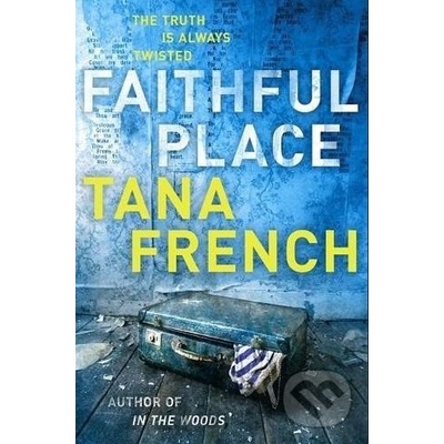 Faithful Place Tana French Paperback