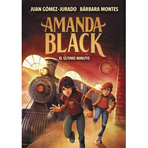 EL ULTIMO MINUTO AMANDA BLACK 3 | GOMEZ-JURADO, JUAN, MONTES, BARBARA (ISBN: 9788418054525)