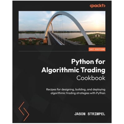 Python for Algorithmic Trading Cookbook (Jason Strimpel)(Brožovaná)