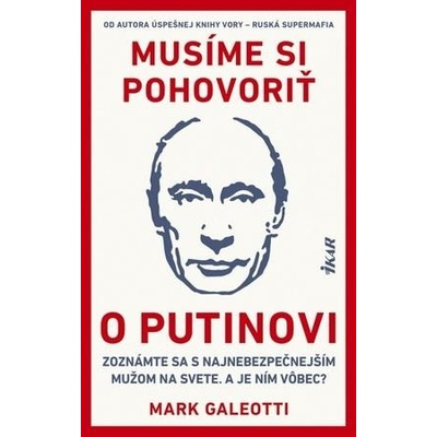Musíme si pohovoriť o Putinovi