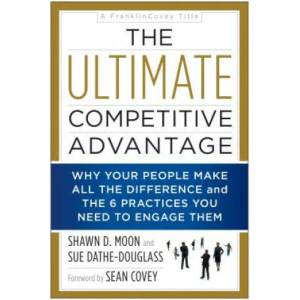 Ultimate Competitive Advantage | Shawn D. Moon, Sue Dathe-Douglass, Sean Covey (ISBN: 9781948836142)