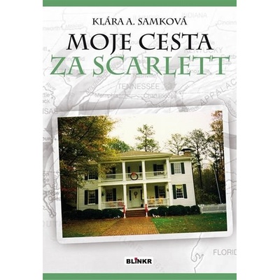 Moje cesta za Scarlett - Klára A. Samková