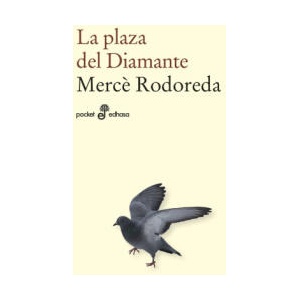 LA PLAZA DEL DIAMANTE | RODOREDA, MERCÔ (2023)