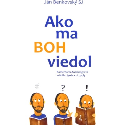 Ako ma Boh viedol - Ján Benkovský