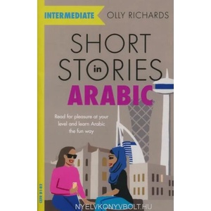 Short Stories in Arabic for Intermediate Learners (MSA) | Olly Richards (ISBN: 9781529302530)