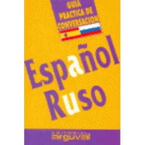 Guía práctica de conversación Español-Ruso | PURIFICACION BLANCO HERNANDEZ (ISBN: 9788489672178)