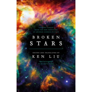 Broken Stars | Ken Liu (ISBN: 9781788548120)