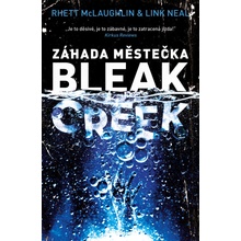 Záhada městečka Bleak Creek - Rhett McLaughlin, Link Neal