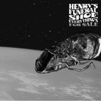 HENRYS FUNERAL SHOE: EVERYTHINGS FOR SALE CD
