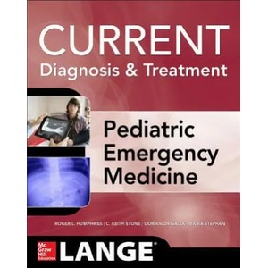 LANGE Current Diagnosis and Treatment Pediatric Emergency Medicine | Roger Humphries (2014)