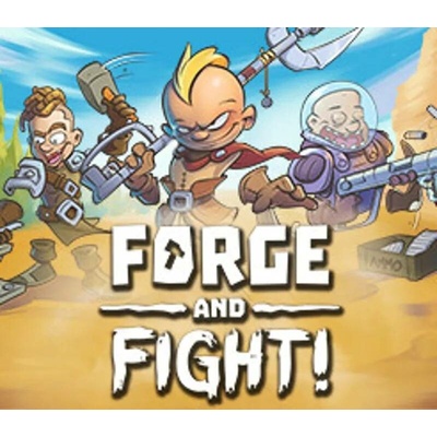 Forge and Fight
