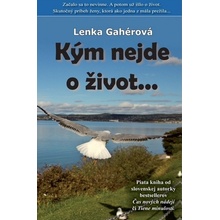 Kým nejde o život... - Lenka Gahérová 2011