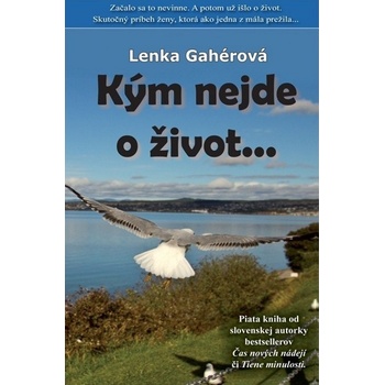 Kým nejde o život... - Lenka Gahérová 2011