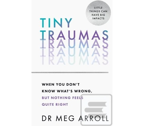 Tiny Traumas