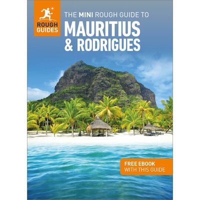 The Mini Rough Guide to Mauritius & Rodrigues: Travel Guide with Free eBook Guides Rough – Hledejceny.cz