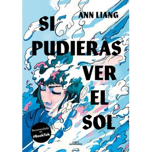 SI PUDIERAS VER EL SOL | ANN LIANG (ISBN: 9788419507495)