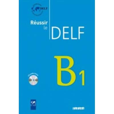 Reussir Le Delf B1 + CD nouvelle ed. Breton G.