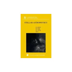 Stellar Astrophysics | K. S. Cheng, oi Fung Chau, wing Lam Chan, am Ching Leung (2012)