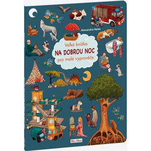 Velká knížka Na dobrou noc pro malé vypravěče | Alexandra Helm (ISBN: 9788076771185)