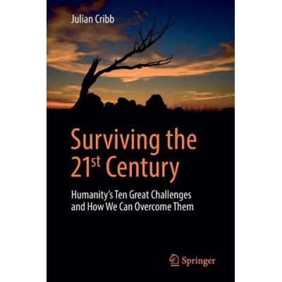 Surviving the 21st Century | Julian Cribb