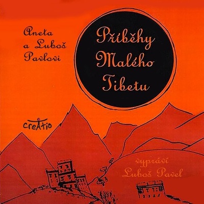 Příběhy Malého Tibetu - Aneta a Luboš Pavlovi