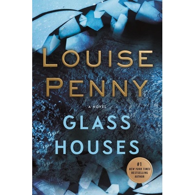 Glass Houses - Louise Penny