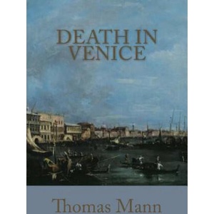 Death In Venice | Thomas Mann (2013)