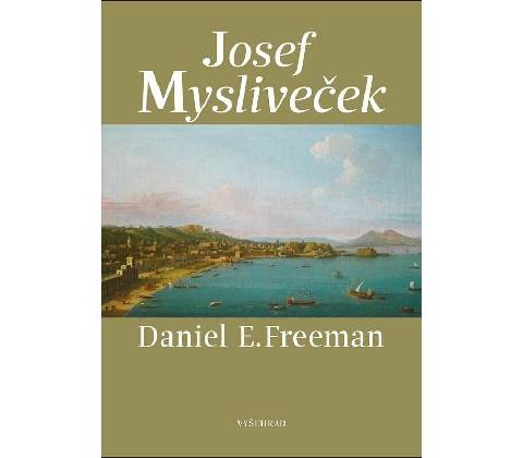 Josef Mysliveček - Daniel Freeman
