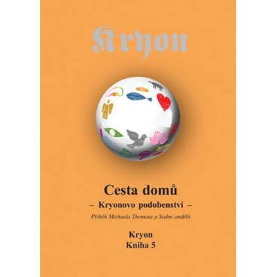 Kryon 5: Cesta domů: Lee Carroll