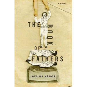 The Book of Fathers | Miklos Vamos, Peter Sherwood (ISBN: 9781590513392)
