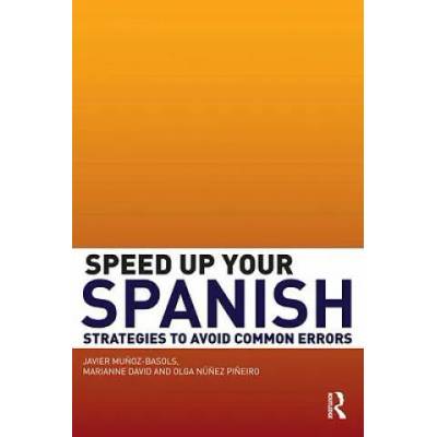 Speed Up Your Spanish | Javier Munoz-Basols