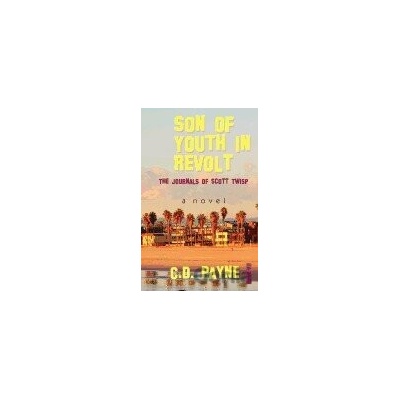 Son of Youth in Revolt - C.D. Payne