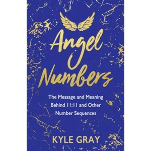 Angel Numbers | Kyle Gray (ISBN: 9781788173476)