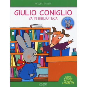 Giulia Coniglio va in biblioteca | Nicoletta Costa (ISBN: 9788857012209)