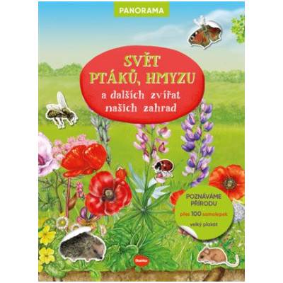 SVET VTÁKOV, HMYZU a ďalších zvierat našich zahr...