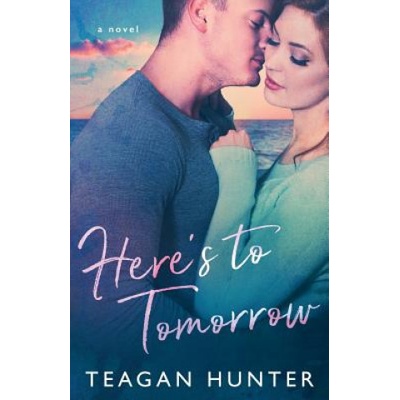 Createspace Independent Publishing Platform Here's to Tomorrow | Teagan Hunter