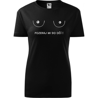 Handel Dámske tričko Pozeraj mi do očí čierna