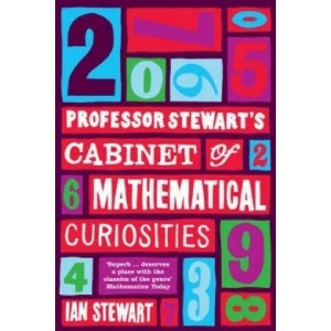 Professor Stewart's Cabinet of Mathematical Curiosities | Ian Stewart (2010)
