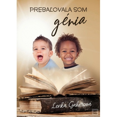 Prebaľovala som génia s podpisom autorky
