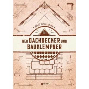 Der Dachdecker und Bauklempner (ISBN: 9783868206937)