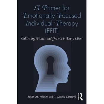Primer for Emotionally Focused Individual Therapy