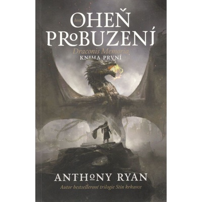 Oheň probuzení brož. - Anthony Ryan