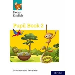 Nelson English: Year 2/Primary 3: Pupil Book 2 (ISBN: 9780198419785)