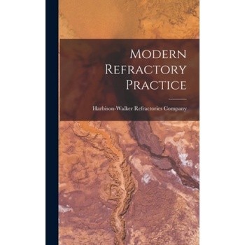 Modern Refractory Practice | Harbison-Walker Refractories Company