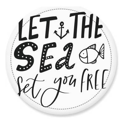Placka Let the sea set you free